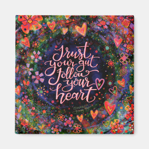 Blommigtens inspiration Följ din hjärtinspiration Magnet