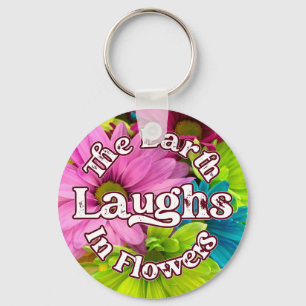 Blommigtens nyckelkedja - Jorden Laughs in Flowers Nyckelring
