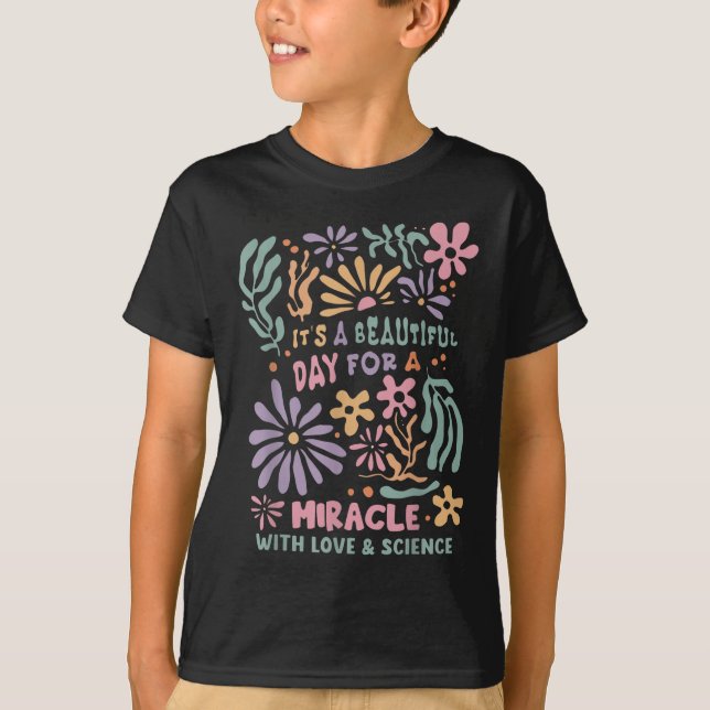 Blommigtens överföringsdag Ivf är en vacker dag fö T Shirt (Framsida)