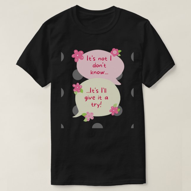 Blommor, 39s, inte l donamp39t, vet itamp39s Iam T Shirt (Design framsida)