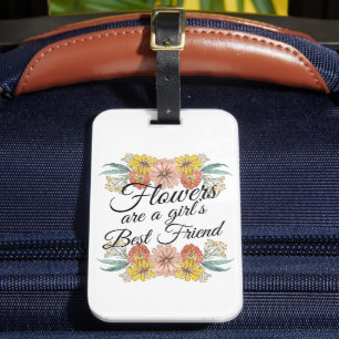 Blommor Är En Flickas Bästa Vän - Zinnia Konst Bagagebricka