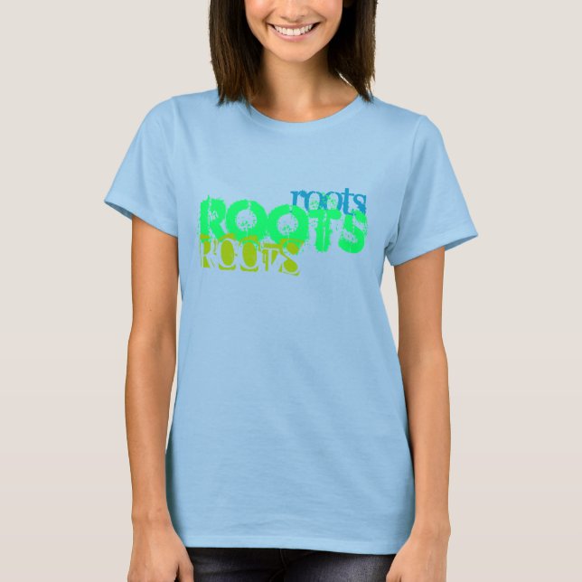Blommor, flagor, rötter, rötter, rotOtS T Shirt (Framsida)
