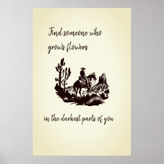 Blommor i de mörkaste delarna av dig Poster