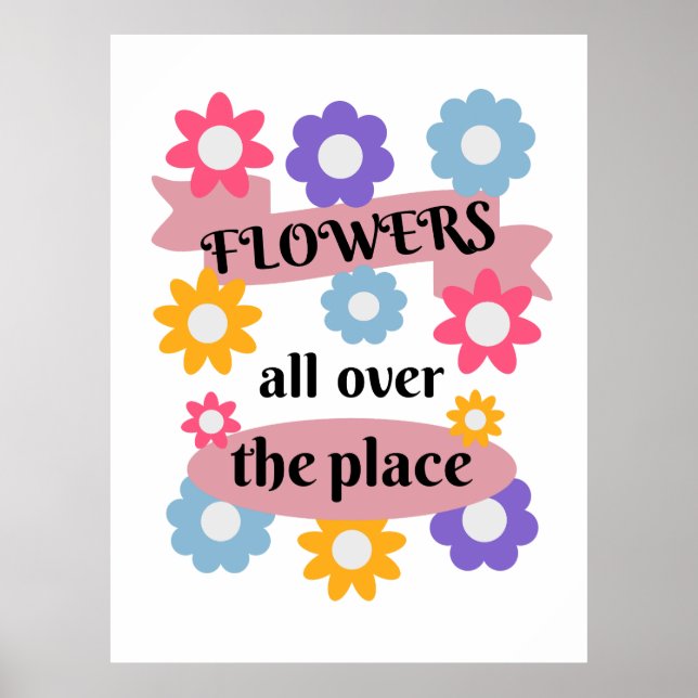 Blommor över hela ställe poster (Framsidan)