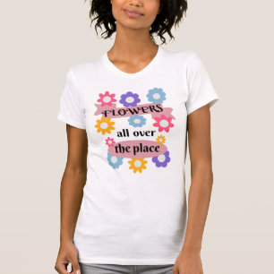 Blommor över hela ställe t shirt