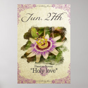Blommor på födelsedagen den 27 juni: "Passionsblom Poster