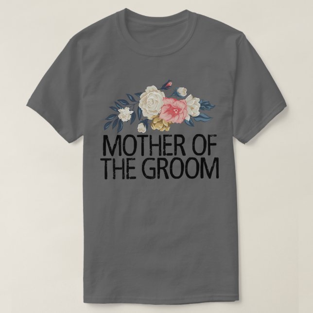 Blommor Roliga Sarktiska Mor Till Brudgummen T Shirt (Design framsida)