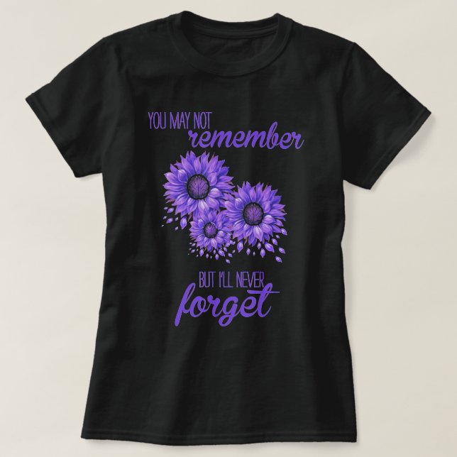 Blommor vi aldrig glömmer Alzheimers medvetandehöj T Shirt (Design framsida)