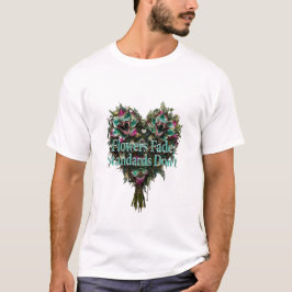 Blommor vissnar, normer inte T-Shirt