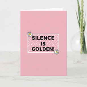 Blommors Tystnad Är Guld Kort