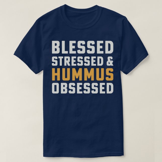 Blomsterad Stressat Hummus Obssed Hummus Chickpeas T Shirt (Design framsida)