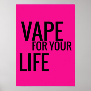 Blomsterande Rosa Black Vape för ditt liv Poster