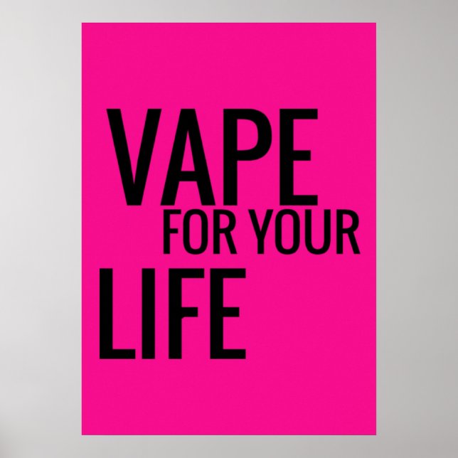 Blomsterande Rosa Black Vape för ditt liv Poster (Framsidan)