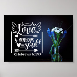 Blomsterbukett | Kärlek förankrar själen Poster