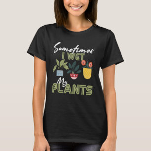 Blomsterträdgård Gardener I Blöt Mina växter T Shirt