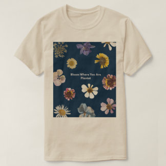 Blomstra Där Du Är Planterad Blommig Estetisk Posi T Shirt