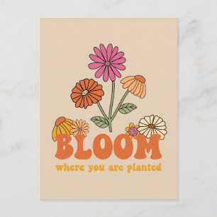 Blomstra där du är planterad vykort