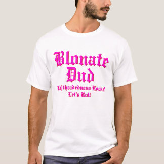 Blonate blindgångare t-shirt