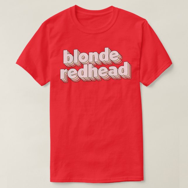 Blonde Rödhårig T Shirt (Design framsida)