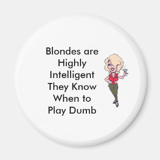 Blonderna är väldigt intelligenta... magnet