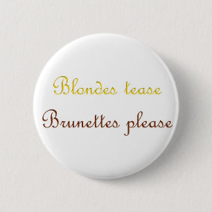 Blondes&Brunettes Knapp