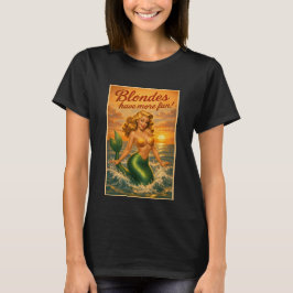 Blondes Have More Fun | Retro Pin-Up Mermaid Art T Shirt