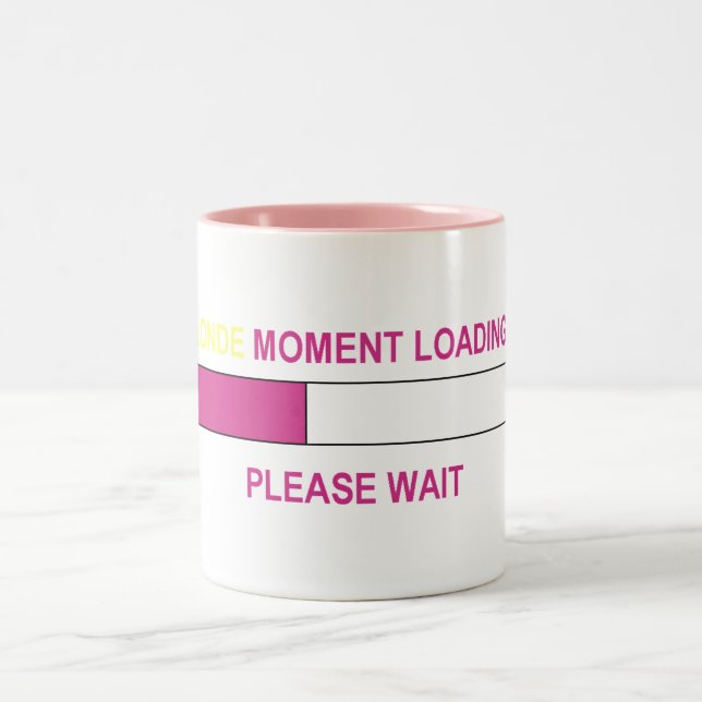 BLONT ÖGONBLICK SOM LADDAR… Två-Tonad MUGG (Center)