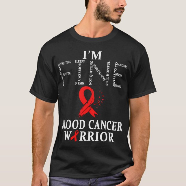 Blood Cancer Warrior Jag är Bra T Shirt (Framsida)