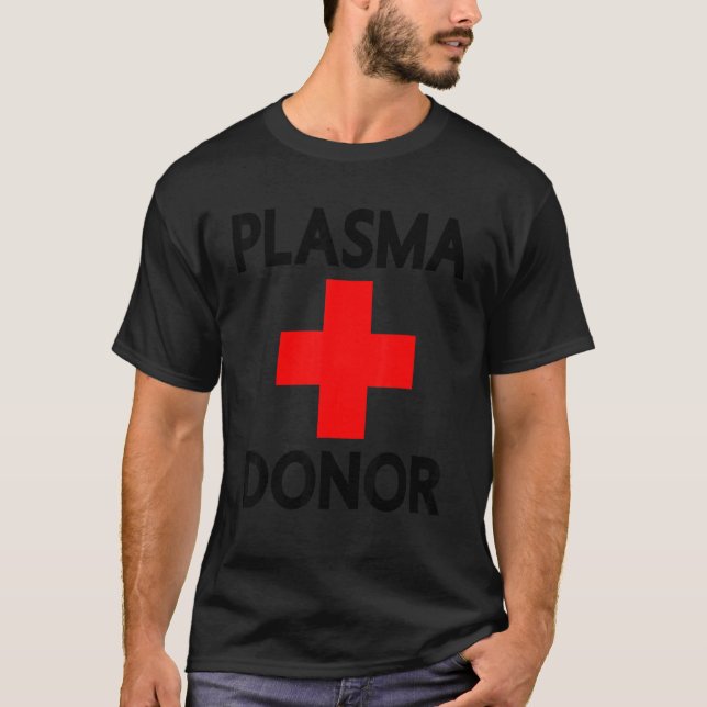 Blood Donor Day Plasma Donation Outfit Women Mens  T Shirt (Framsida)