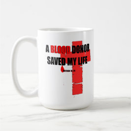 Blood Donor Saved my life Mug Kaffemugg
