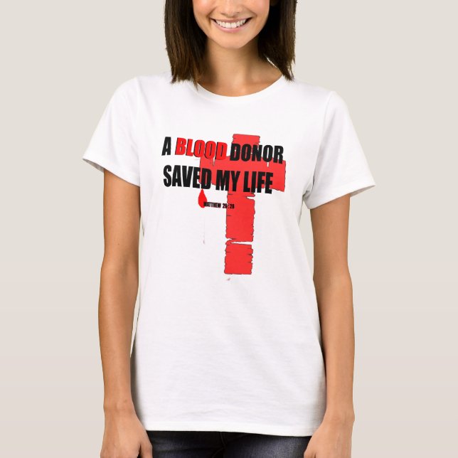 Blood Donor T Shirt (Framsida)