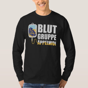 Blood Group Äppelwoi Frankfurt Hessen T Shirt