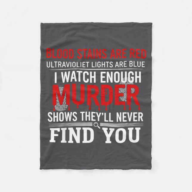 Blood Stains Are Red Ultraviolet Lights Are Blue I Fleecefilt (Framsidan)