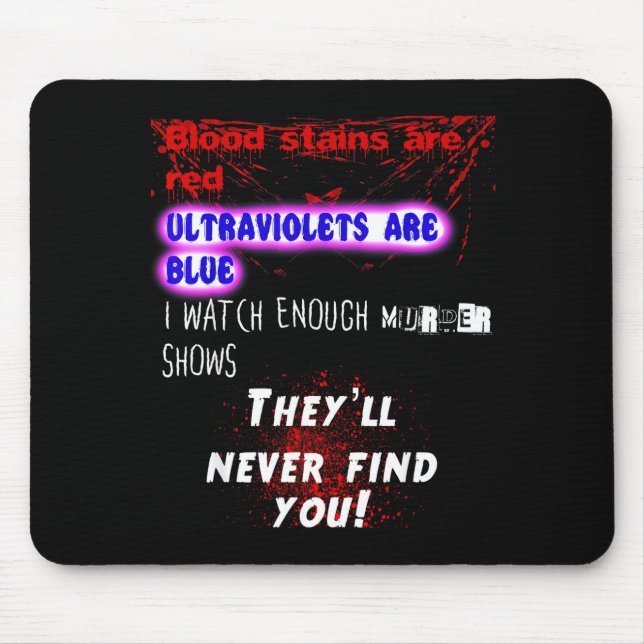 Blood Stains Are Red Ultraviolets Blue Theyll Neve Musmatta (Framsidan)