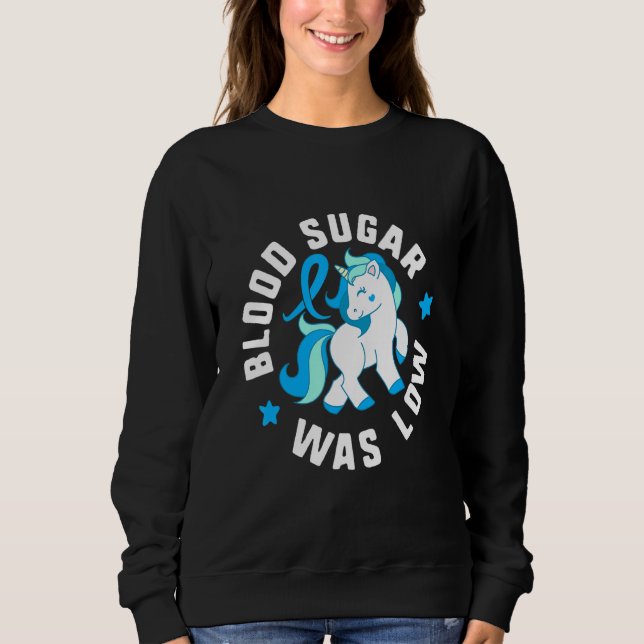 Blood Sugar Was Low Diabetes T1 Awareness Cute Uni T Shirt (Framsida)