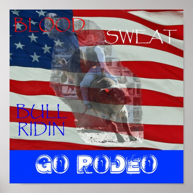 BLOOD SWEAT BULL RIDIN, Go Rodeo Poster (Framsidan)