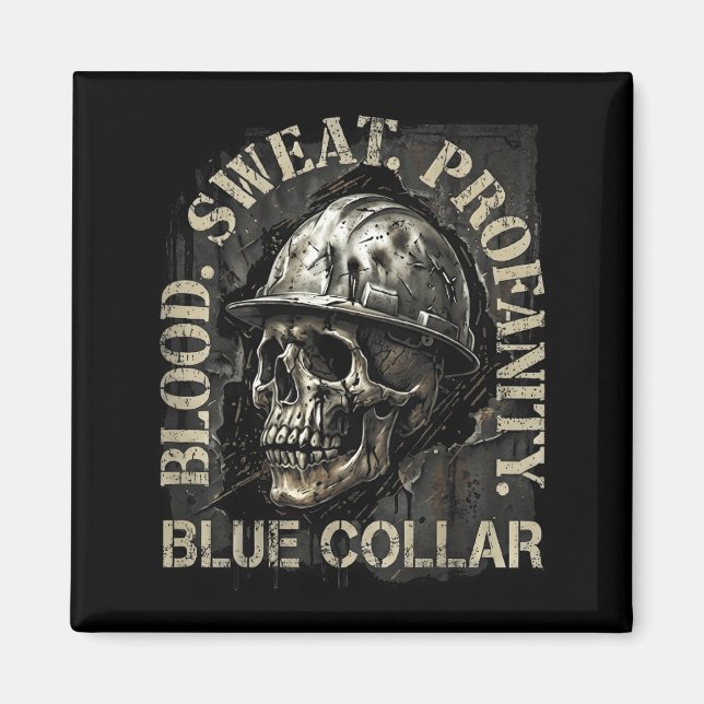 Blood Sweat Profanity Construction Worker Skull Bl Magnet (Framsidan)