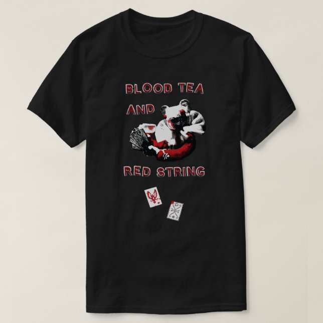 Blood Tea & Red String - Bigger Design-ALL STYLES T Shirt (Design framsida)