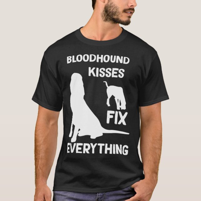 Bloodhound kisses fix everything Bloodhound mom T Shirt (Framsida)