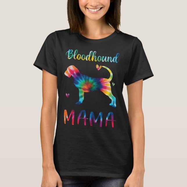 Bloodhound Mama Tie Dye Dog Mom Mothers Day T Shirt (Framsida)