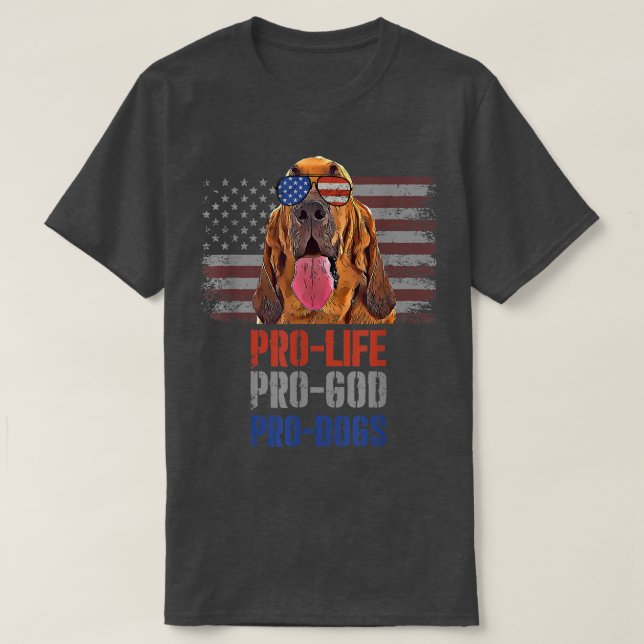 Bloodhound Pro Life Pro God Pro Hundar T Shirt (Design framsida)