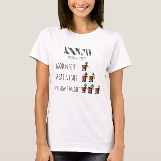 Bloody Mary Drinking Meter Häng över morgonen efte T Shirt (Framsida)