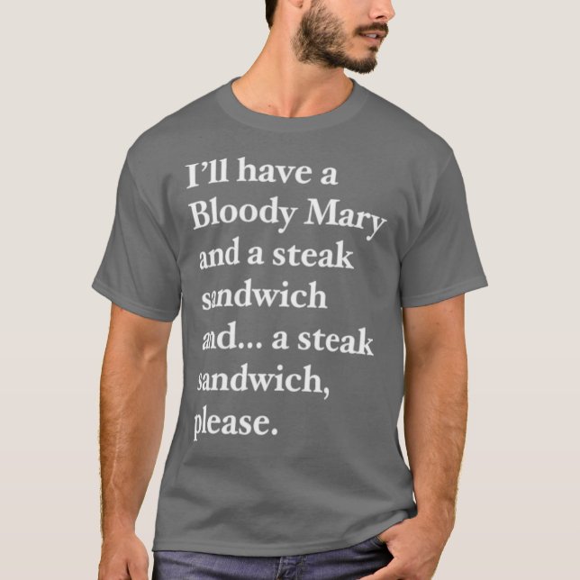 Bloody Mary och Steak Sandwich T Shirt (Framsida)