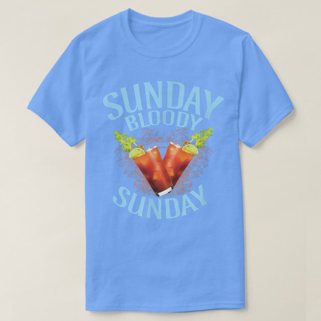 Bloody Mary Söndag , Lustigt att dricka alkohol Te T Shirt (Design framsida)