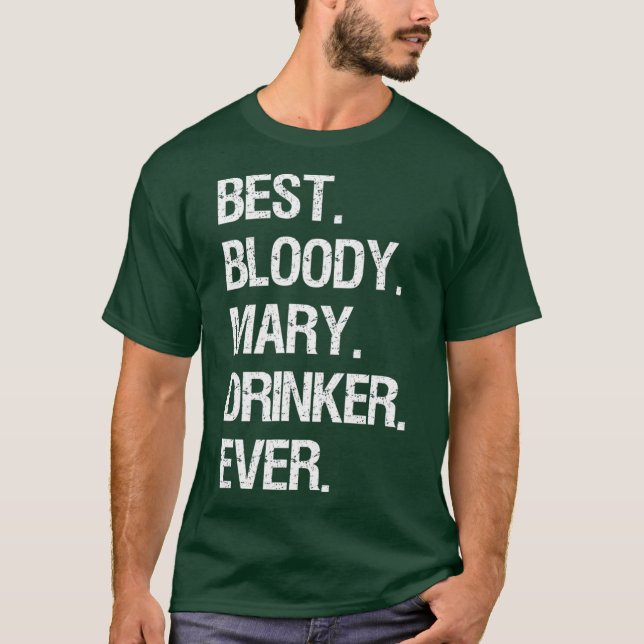 Bloody    MaryFunny Best Bloody Mary Drinker T Shirt (Framsida)