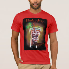 Bloody Marys nån? T Shirt