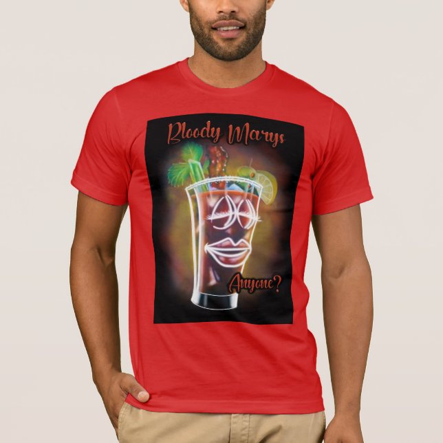 Bloody Marys nån? T Shirt (Framsida)