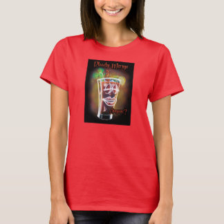 Bloody Marys nån? T Shirt