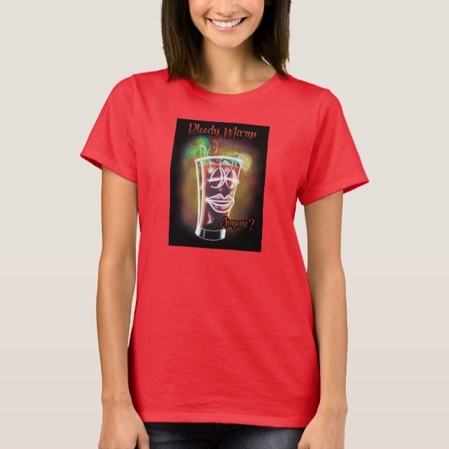 Bloody Marys nån? T Shirt (Framsida)