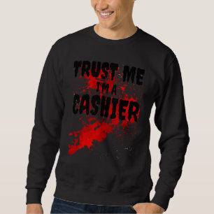 Bloody Trust Jag är en Cashier Scary Halloween Lång Ärmad Tröja